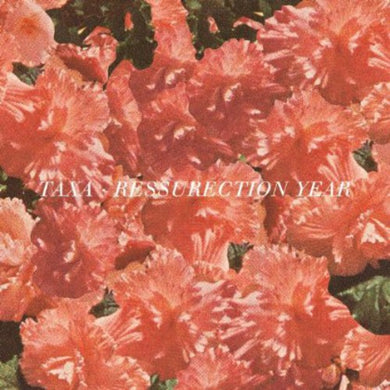 Taxa: Resurrection Year (7-Inch Single)