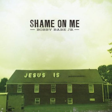 Bare Jr, Bobby: Shame on Me (7-Inch Single)