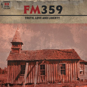 Fm359: Truth Love & Liberty (Vinyl LP)