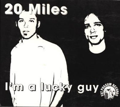 20 Miles: I'm a Lucky Guy (Vinyl LP)