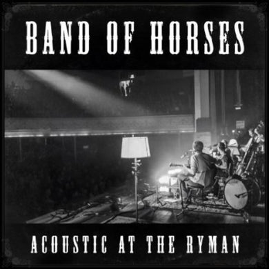 Band of Horses: Acoustic at the Ryman (Vinyl LP)