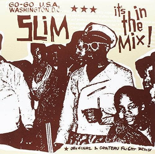 Slim / Chateau Flight: It's In The Mix (12-Inch Single)