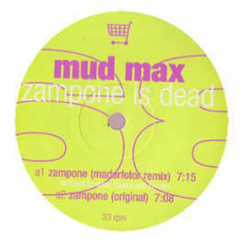 Mud Max: Zampone Is Dead (12-Inch Single)