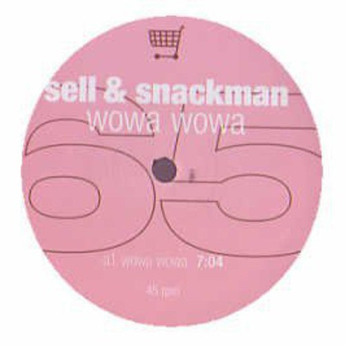 Sell & Snackman: Wowa Wowa (12-Inch Single)