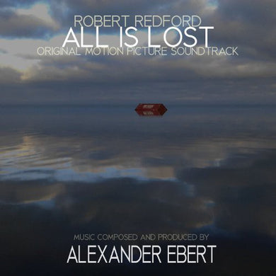 Ebert, Alex: All Is Lost (Original Motion Picture Soundtrack) (Vinyl LP)