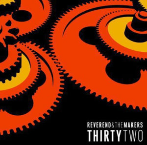 Reverend & the Makers: Thirtytwo (Vinyl LP)