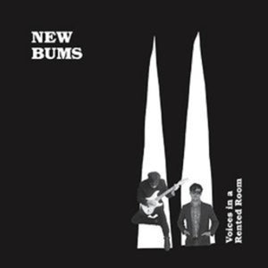 New Bums: Voices in a Rented Room (Vinyl LP)