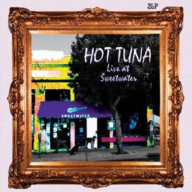 Hot Tuna: Live at Sweetwater (Vinyl LP)