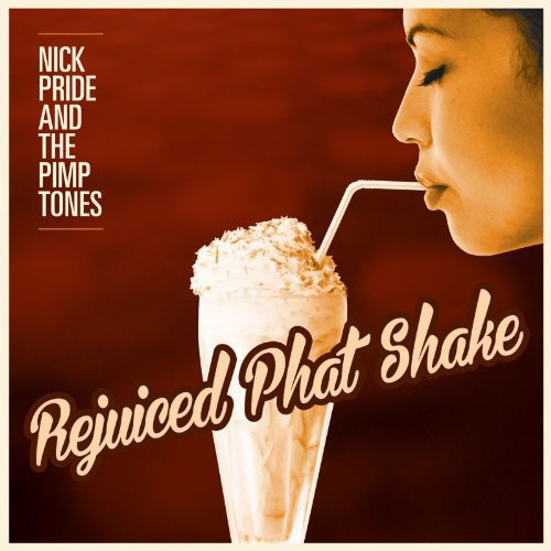 Nick Pride & the Pimptones: Rejuiced Phat Shake (Vinyl LP)