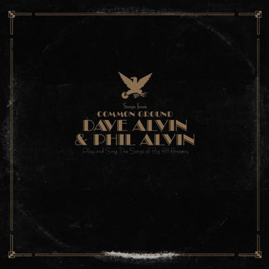 Alvin, Dave & Alvin, Phil: Songs from Common Ground (Vinyl LP)