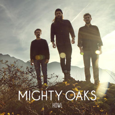 Mighty Oaks: Howl (Vinyl LP)