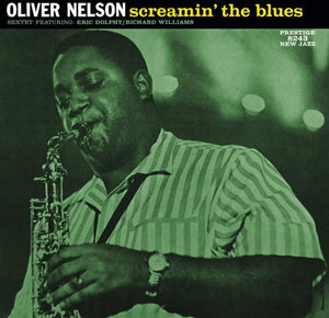 Oliver Nelson: Screamin the Blues (Vinyl LP)