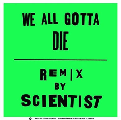 Crystal Antlers: We All Gotta Die / Scientist Remix (7-Inch Single)