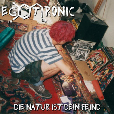 Egotronic: Die Natur Ist Dein Fei (Vinyl LP)