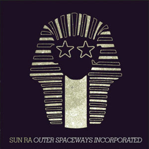 Sun Ra: Outer Spaceways Incorporated (Vinyl LP)