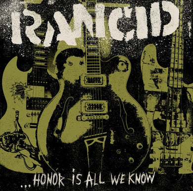 Rancid: Honor Is All We Know (Vinyl LP)