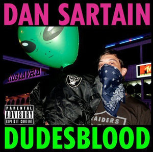 Sartain, Dan: Dudesblood (Vinyl LP)