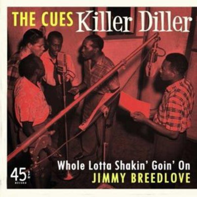Cues / Breedlove, Jimmy: Killer Diller / Whole Lotta Shakin Goin on (7-Inch Single)