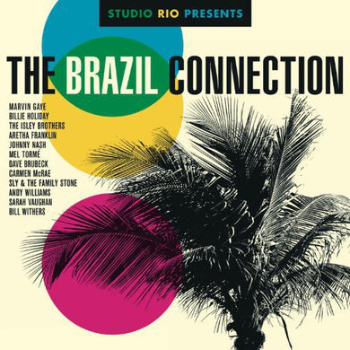 Studio Rio Presents: The Brazil Connection / Var: Studio Rio Presents: The Brazil Connection / Various (Vinyl LP)