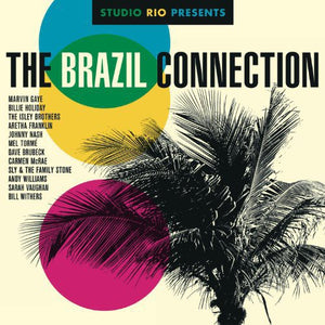 Studio Rio Presents: The Brazil Connection / Var: Studio Rio Presents: The Brazil Connection / Various (Vinyl LP)