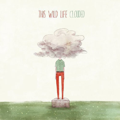 This Wild Life: Clouded (Vinyl LP)