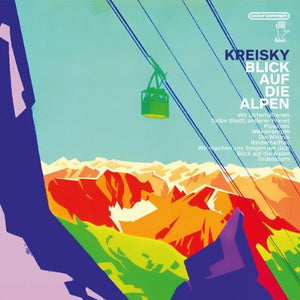 Kreisky: Blick Auf Die Alpen (Vinyl LP)