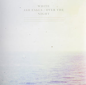 White Ash Falls: Over the Night (Vinyl LP)