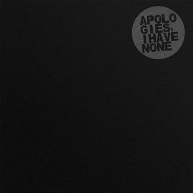 Apologies I Have None: Black Everything (12-Inch Single)