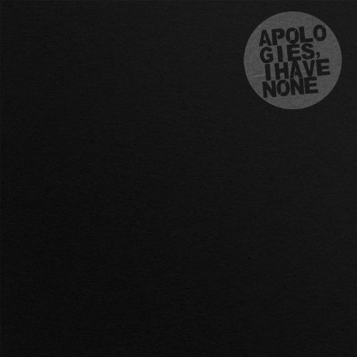 Apologies I Have None: Black Everything (12-Inch Single)