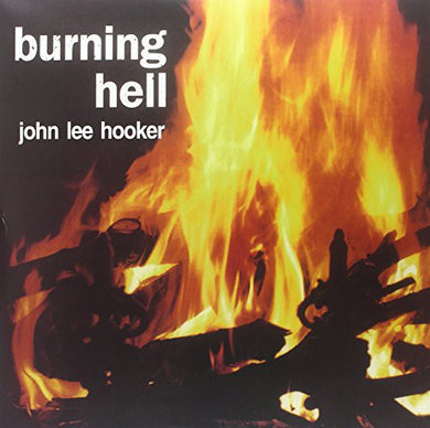 John Lee Hooker: Burning Hell (Vinyl LP)