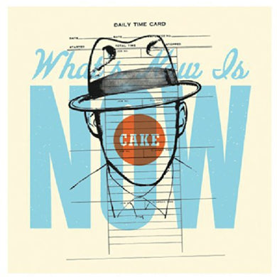 Cake: What's Now Is Now (7-Inch Single)