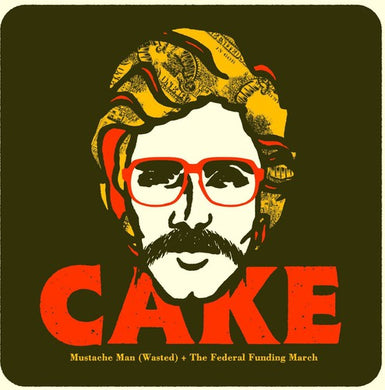 Cake: Mustache Man (Wasted) (7-Inch Single)