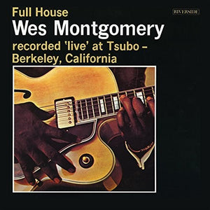 Wes Montgomery: Full House (Vinyl LP)