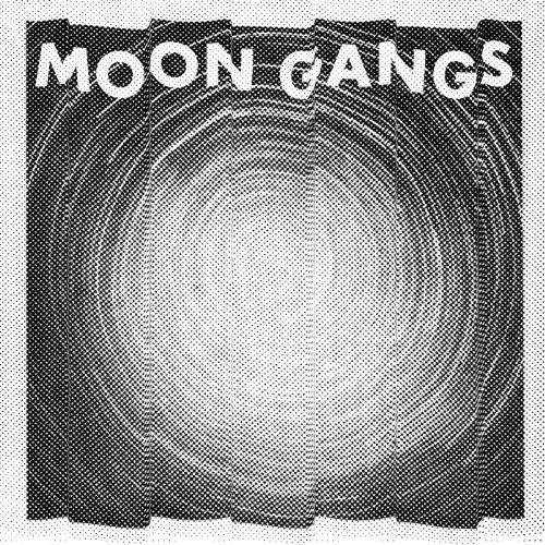 Moon Gangs: Moon Gangs (12-Inch Single)