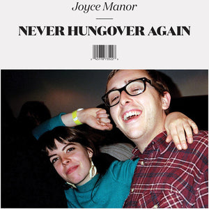 Joyce Manor: Never Hungover Again (Vinyl LP)
