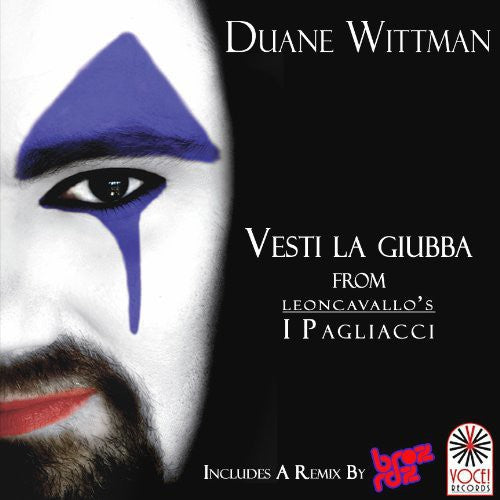 Wittman, Duane: Vesti la Giubba (12-Inch Single)