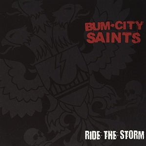 Bum City Saints: Ride the Storm (7-Inch Single)