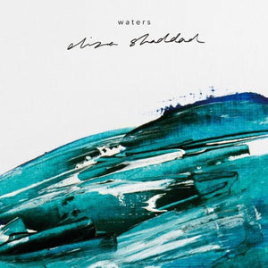 Shaddad, Eliza: Waters EP (12-Inch Single)