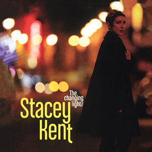 Stacey Kent: Changing Lights (Vinyl LP)