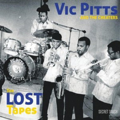Vic Pitts & the Cheaters: Lost Tapes (Vinyl LP)