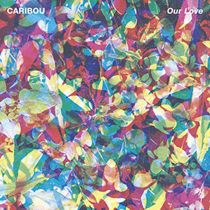 Caribou: Our Love (Vinyl LP)