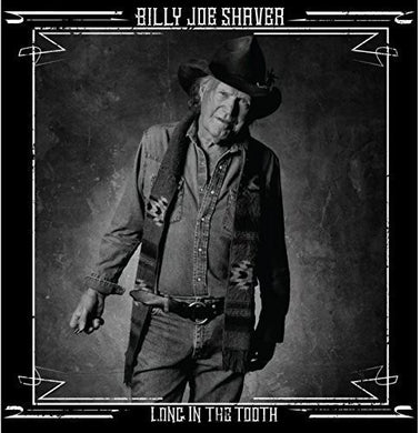 Shaver, Billy Joe: Long in the Tooth (Vinyl LP)