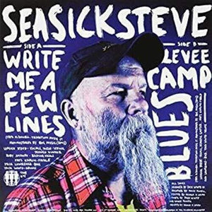 Seasick Steve: Write Me A Few Lines/Levee Camp Blues (7-Inch Single)