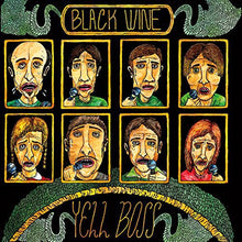 Black Wine: Yell Boss (Vinyl LP)
