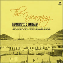 Yearning,The Yearning: Dreamboats & Lemonade (Vinyl LP)