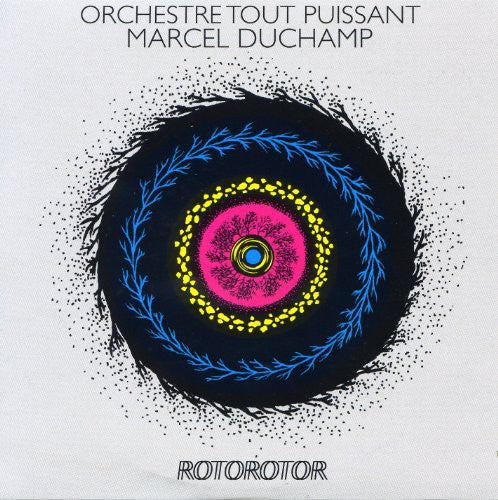 Orchestre Tout Puissant Marcel Duchamp: Rotorotor (Vinyl LP)
