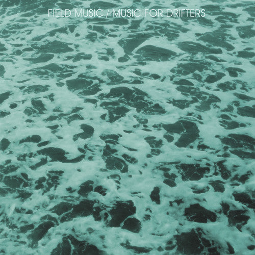 Field Music: Music for Drifters / O.S.T. (Vinyl LP)