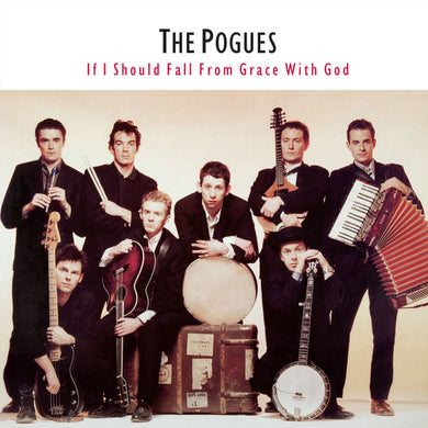 Pogues: If I Should Fall from Grace with God (Vinyl LP)