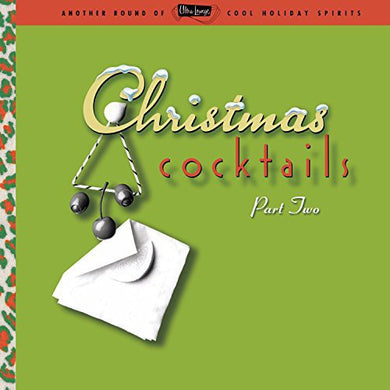 Ultra Lounge: Christmas Cocktails 2 / Various: Ultra Lounge: Christmas Cocktails 2 / Various (Vinyl LP)