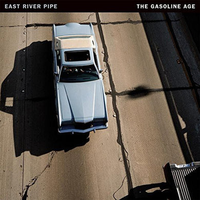 East River Pipe: East River Pipe : Gasoline Age (Vinyl LP)